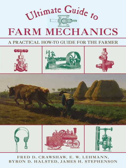 Title details for Ultimate Guide to Farm Mechanics by Fred D. Crawshaw - Available